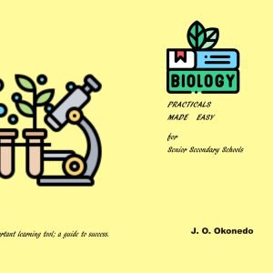 Biology Practical Manual For Secondary Schools