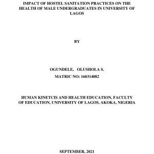 Impact of Hostel Sanitation Practices and its Effects on Health Among Male Undergraduates in University of Lagos