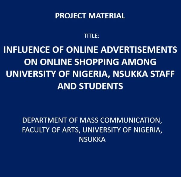 Influence of Online Advertisements on Online Shopping Among University of Nigeria, Nsukka Staff and Students
