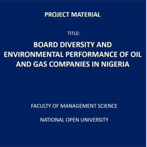 BOARD DIVERSITY AND ENVIRONMENTAL PERFORMANCE OF OIL AND GAS COMPANIES IN NIGERIA