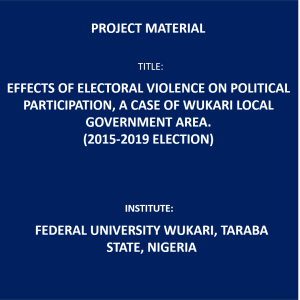 Effects of Electoral Violence on Political Participation, A Case of Wukari Local Government, Taraba State