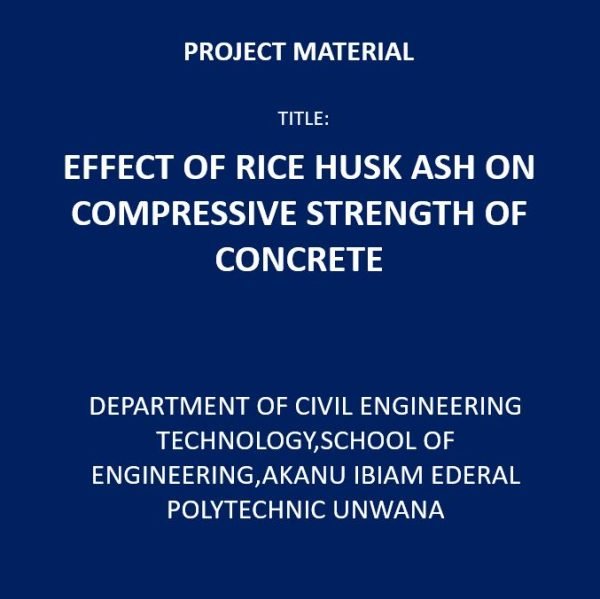 Effects of Rice Husk Ash on Compressive Strength of Concrete