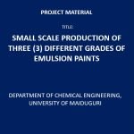Small Scale Production of Three (3) Different Grades of Paint