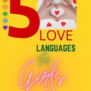 5 Love Languages For Girls