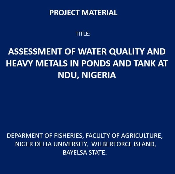 Assessment of Water Quality and Heavy Metals in Ponds and Tank at Ndu, Nigeria