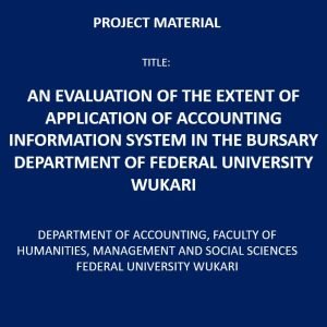 An Evaluation of the Extent of Application of Accounting Information System