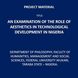 An Examination of the Role Of Aesthetics in Technological Development in Nigeria