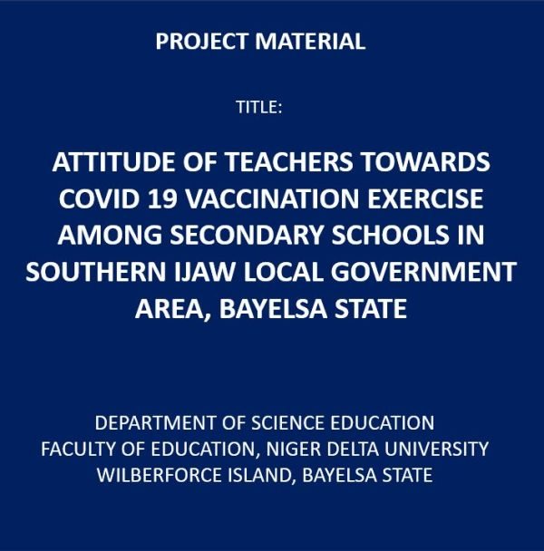 Attitude of Teachers Towards Covid 19 Vaccination Exercise Among Secondary Schools