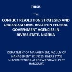 Conflict Resolution Strategies and Organizational Health In Federal Government Agencies