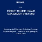 Current Trend in HIV/AID Management (First Line)