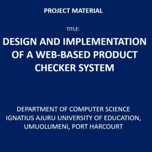 Design and Implementation of a Web-Based Product Checker System