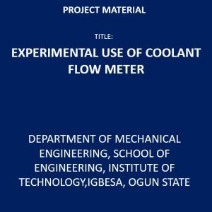 Experimental Use of Coolant Flow Meter
