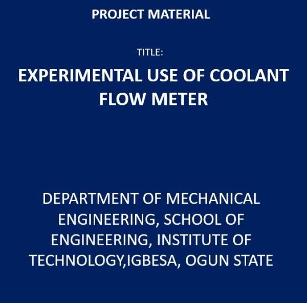Experimental Use of Coolant Flow Meter