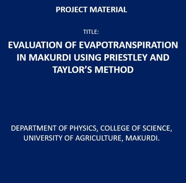 Evaluation of Evapotranspiration in Makurdi Using Priestley and Taylor’s Method