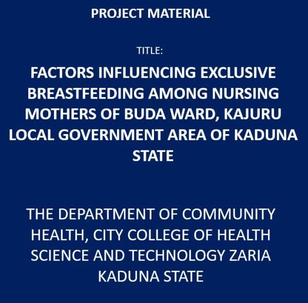 Factors Influencing Exclusive Breastfeeding Among Nursing Mothers