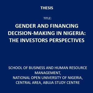 Gender and Financing Decision-Making in Nigeria: The Investors Perspectives
