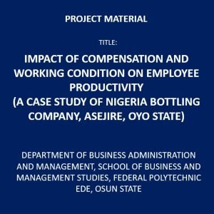 Impact of Compensation and Working Condition on Employee Productivity