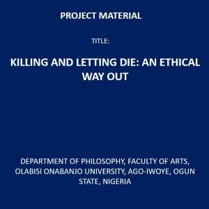 Killing and Letting Die: An Ethical Way Out