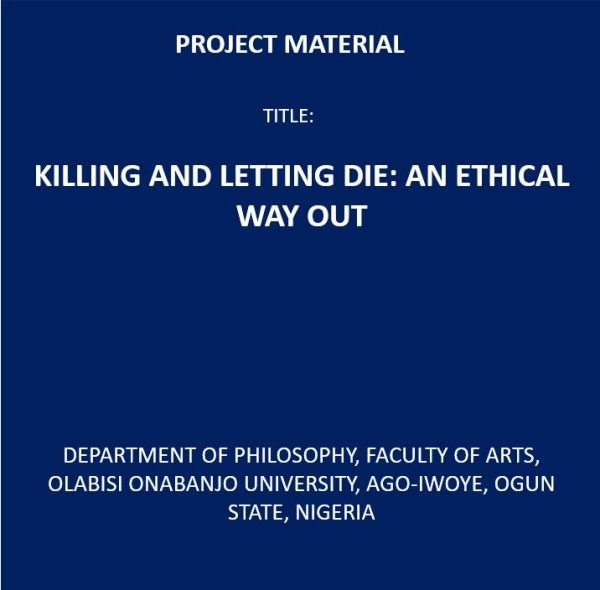 Killing and Letting Die: An Ethical Way Out