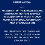 Assessment of the Knowledge and Attitude of Mothers Towards Immunization