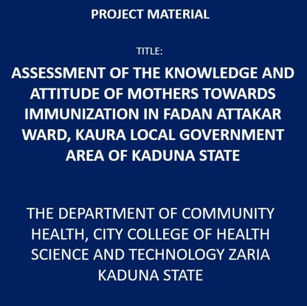 Assessment of the Knowledge and Attitude of Mothers Towards Immunization