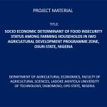 SOCIO ECONOMIC DETERMINANT OF FOOD INSECURITY STATUS AMONG FARMING HOUSEHOLDS