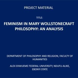 FEMINISM IN MARY WOLLSTONECRAFT PHILOSOPHY: AN ANALYSIS