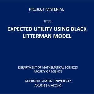 EXPECTED UTILITY USING BLACK LITTERMAN MODEL