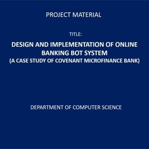 DESIGN AND IMPLEMENTATION OF ONLINE BANKING BOT SYSTEM