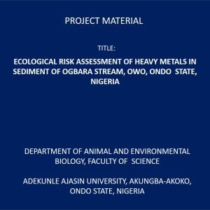 Ecological Risk Assessment of Heavy Metals in Sediment of Ogbara Stream, Owo, Ondo State, Nigeria