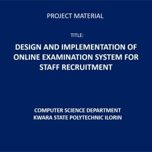 DESIGN AND IMPLEMENTATION OF ONLINE EXAMINATION SYSTEM FOR STAFF RECRUITMENT