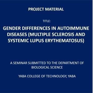 Gender Differences in Autoimmune Diseases (Multiple Sclerosis and Systemic Lupus Erythematous)