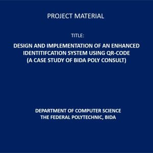 DESIGN AND IMPLEMENTATION OF AN ENHANCED IDENTITY MANAGEMENT SYSTEM USING QR-CODE