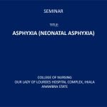 ASPHYXIA (NEONATAL ASPHYXIA)