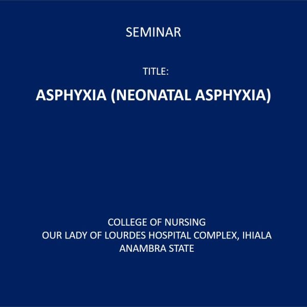 ASPHYXIA (NEONATAL ASPHYXIA)