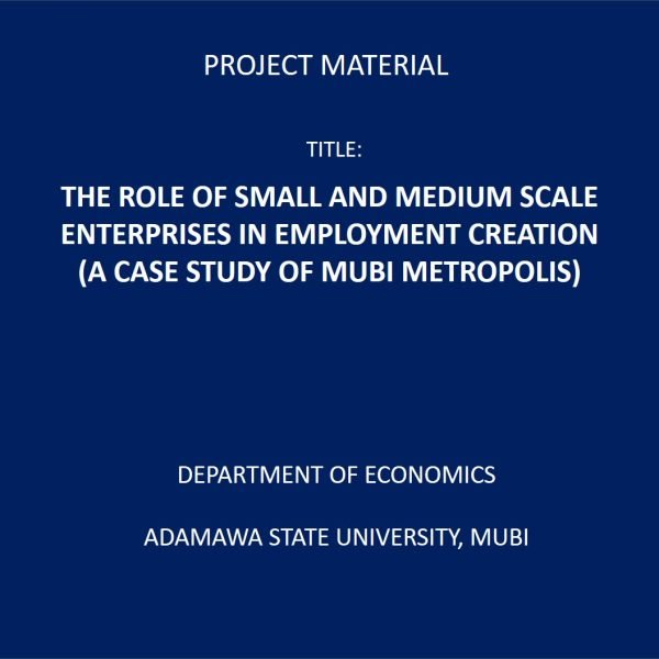 THE ROLE OF SMALL AND MEDIUM SCALE ENTERPRISES IN  EMPLOYMENT CREATION