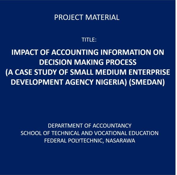IMPACT OF ACCOUNTING INFORMATION ON DECISION MAKING PROCESS