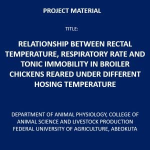 Relationship Between Rectal Temperature, Respiratory Rate and Tonic Immobility in Broiler Chickens Reared Under Different Hosing Temperature