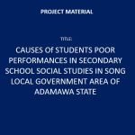 Causes of Students Poor Performances in Secondary School Social Studies