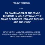 An Examination of The Comic Elements in Wole Soyinka's “The Trials of Brother Jero and The Lion and the Jewel”