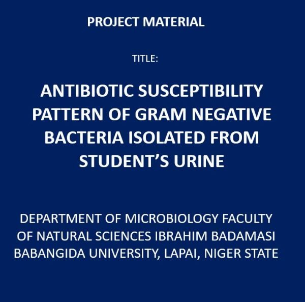 Antibiotic Susceptibility Pattern of Gram Negative Bacteria Isolated From Student’s Urine