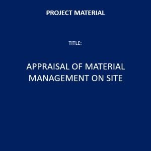 Appraisal of Material Management on Site