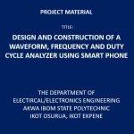 Design and Construction of a Waveform, Frequency and Duty Cycle Analyzer Using Smart Phone