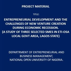Entrepreneurial Development and the Challenges of New Venture Creation During Economic Recession
