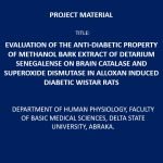 Evaluation of the Anti-Diabetic Property of Methanol Bark Extract of Detarium Senegalense on Brain Catalase and Superoxide Dismutase in Alloxan-Induced Diabetic Wistar Rats