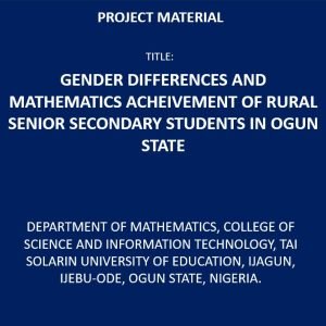 Gender Differences and Mathematics Achievement of Rural Senior Secondary Students in Ogun State