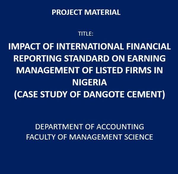 Impact of International Financial Reporting Standard on Earning Management of Listed Firms in Nigeria