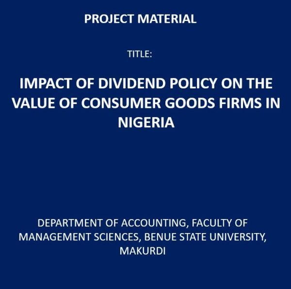 Impact of Dividend Policy on the Value of Consumer Goods Firms in Nigeria