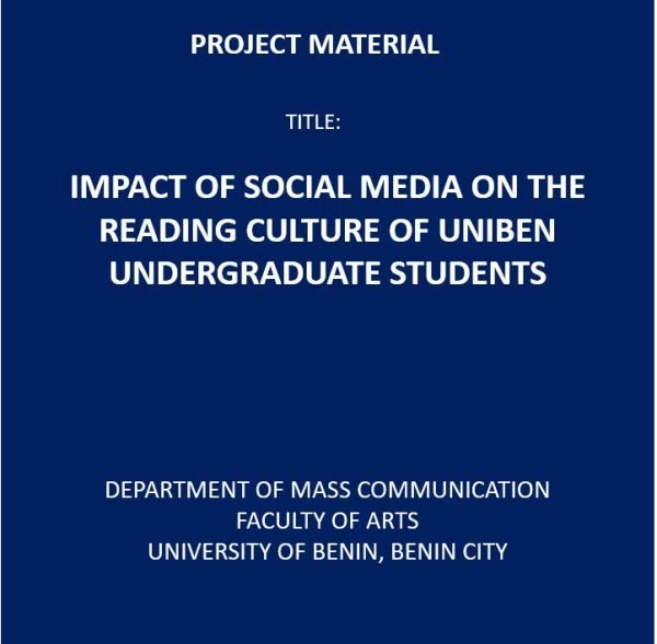 Impact of Social Media on the Reading Culture of Uniben Undergraduate Students