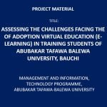 Assessing the Challenges Facing the of Adoption Virtual Education (E-Learning) in Training Students